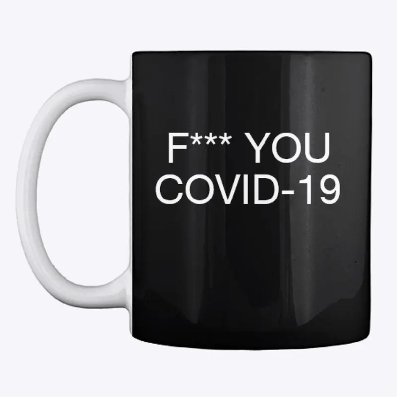 F*** YOU COVID-19