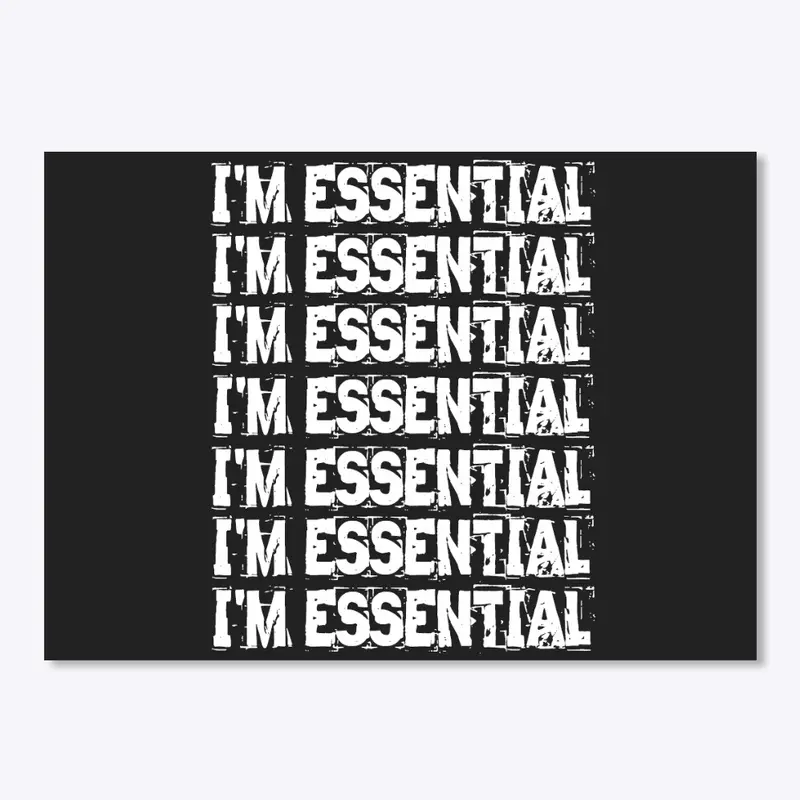 I'M ESSENTIAL