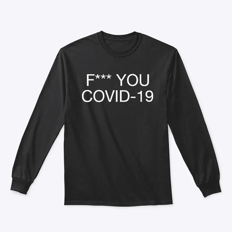 F*** YOU COVID-19